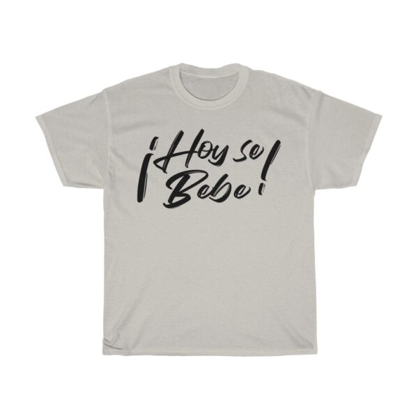 Hoy se bebe - Unisex Heavy Cotton Tee - Image 3