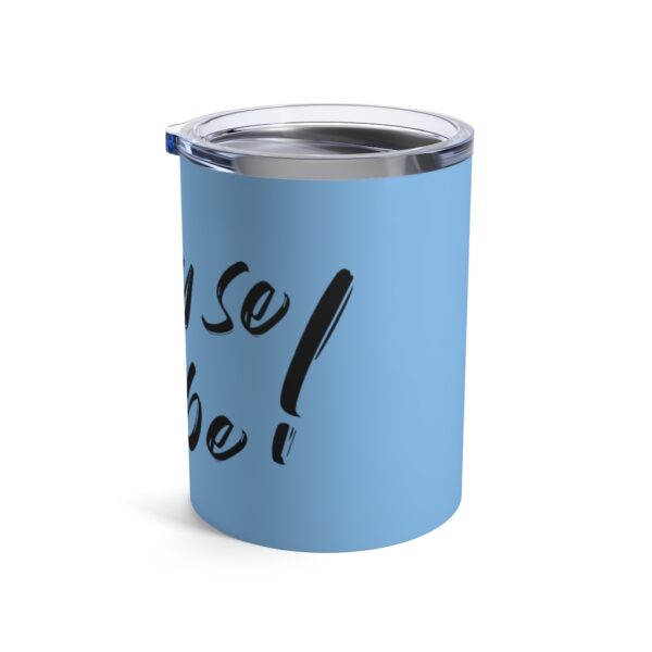 Hoy se bebe Tumbler 10oz letras negra y fondo azul - Image 4