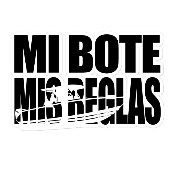 Mi Bote mis Reglas Pegatinas antiburbujas - Image 3
